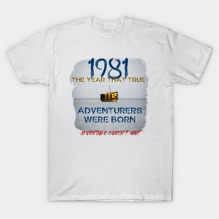 1981 the year of adventurers T-Shirt